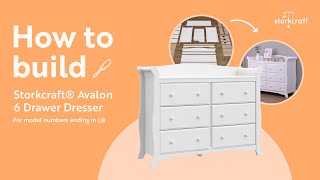 HOW TO BUILD! STORKCRAFT AVALON 6 DRAWER DRESSER | Assembly Video for Model Number "-LB"