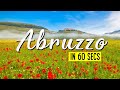 Visit abruzzo in 1 minute  italy trip