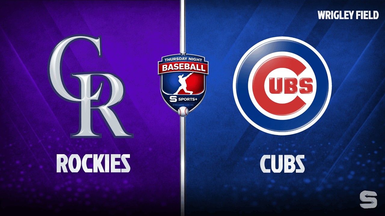 #RSH Colorado Rockies @ Chicago Cubs | Thursday Night Baseball on Sports+