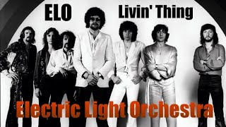 Livin&#39; Thing ELO - 1976 - HQ - Electric Light Orchestra
