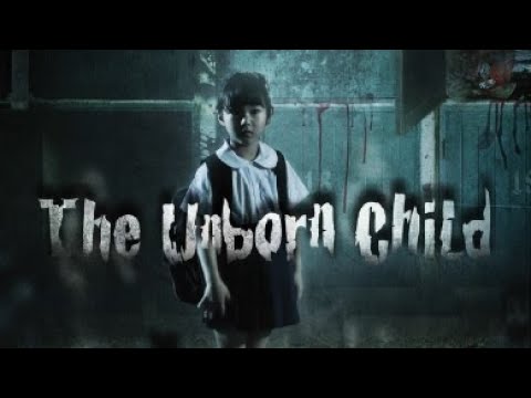 The Unborn Child : Expected reborn [full movie] - ENG SUB