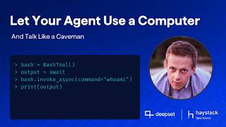 Let Your Agent Use a Computer (and Talk Like a Caveman) | Haystack Agent Skills