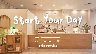 【作業用BGM】コーヒーで一日を始める私だけの朝のルーチン☕️🥰 気持ち良い一日をスタートするポジティブな音楽 - Start Your Day ~ Daily Routine
