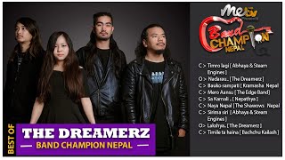 The best of || THE DREAMERZ || BAND CHAMPION NEPAL JOURNEY_SEASON 1