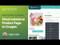 How to Customize the WooCommerce Single Product Template in WordPress using Oxygen