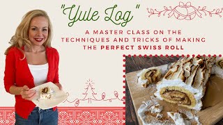 Yule Log | Techniques and tricks for the perfect Swiss Roll