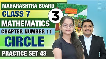 Class 7th || Chp.11 Circle || Practice Set 43 || Maths|| Maharashtra Board || JYOTI MISS || Lec 3
