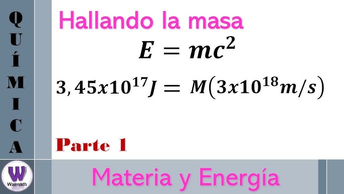Masa y Energía. Ejercicio 1 - YouTube