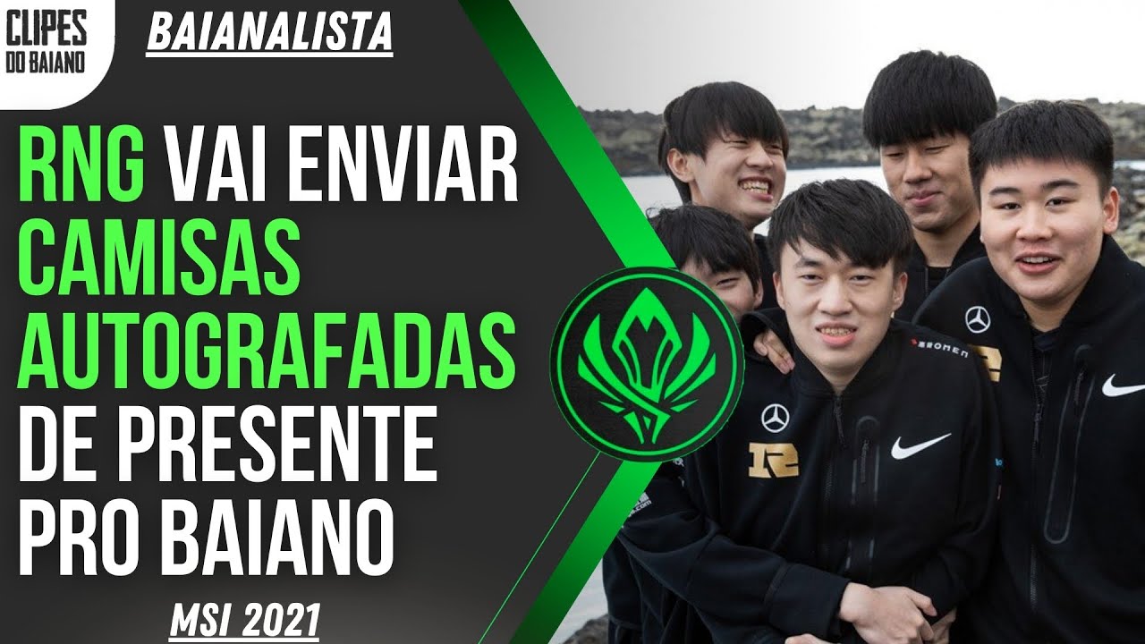 RNG GANHA O MSI E BAIANO COBRA CAMISA AUTOGRAFADA DO GALA - BAIANALISTA