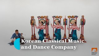 Korean Classical Music and Dance Company – Sharing Korea's Unique Cultural Traditions