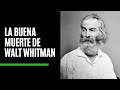 Walt Whitman o el más universal de los poetas | Hojas de hierba