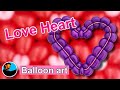 【Balloon art 135】 Love Heart (ラブハート) #balloonart #バルーンアート