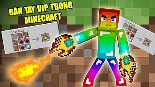 NẾU NOOB SỞ HỮU BÀN TAY VIP TRONG MINECRAFT **  CÁCH CHẾ TẠO BÀN TAY VIP TRONG MINECRAFT