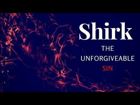 Why is Shirk  The Greatest Sin in Islam  What is Shirk  in 