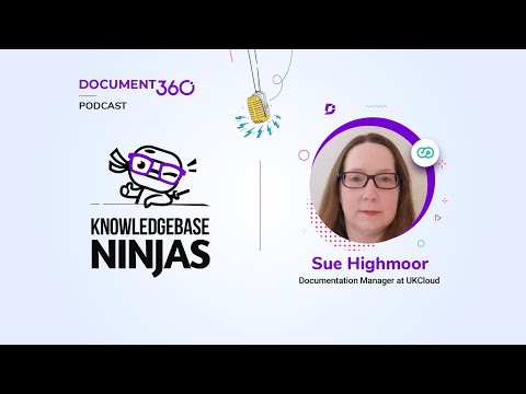 Understanding Documentation Process workflow with Sue Highmoor, Documentation Manager at UKCloud