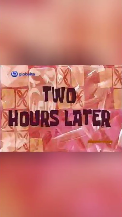 2 Hours Later (2 Jam Kemudian) Spongbob scene comparison