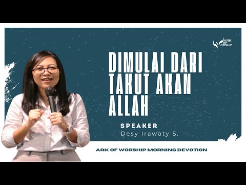 "Dimulai Dari Takut Akan Allah" by Desy Irawaty - AOW Morning Devotion 31 Januari 2026