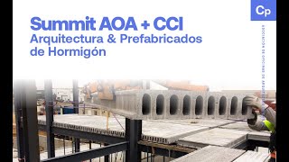 Summit AOA + CCI Tercera sesión “Prefabricación en el mundo”