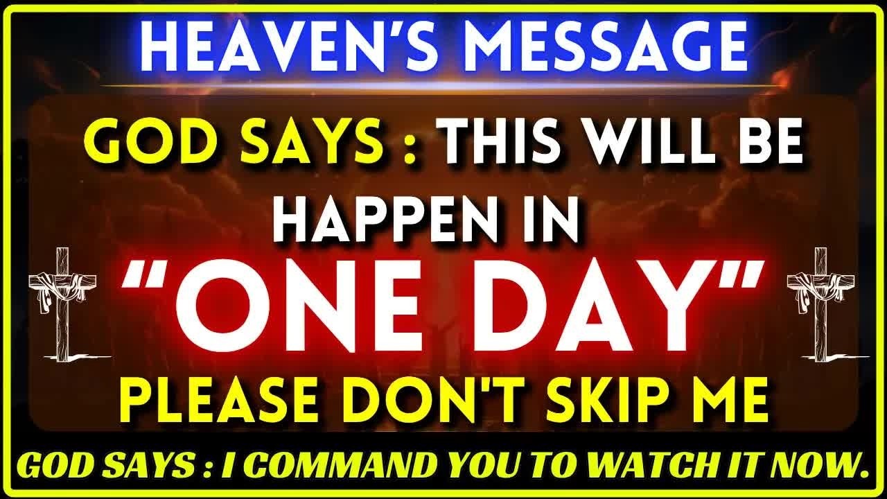 🛑 GOD SAYS： “THIS WILL HAPPEN IN 1 DAY!” 😱 Don’t Skip This or You’ll Cry Later ｜ God Message T