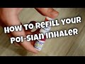 How to refill your Poi-Sian inhaler