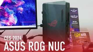 CES 2024 Hands On: Asus ROG NUC Resurrects the Mighty Mini PC for Gaming