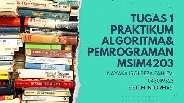 TUGAS 1 | PRAKTIKUM | ALGORITMA & PEMROGRAMAN MSIM4203
