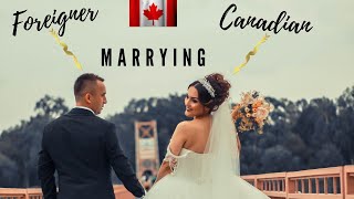 Can a CANADIAN marry FOREIGN NATIONAL ? | PROCESS & MISCONCEPTIONS |