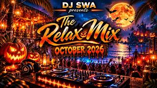 DJ Swa presents the Relax Mix October 2026
