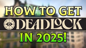 How to Get Early Access to Deadlock in 2025!