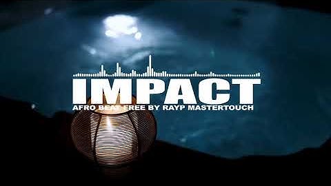 AFRO BEAT Type beat IMPACT BY RAYP MASTERTOUCH afrobeat instrumental, afrobeat type beat,online