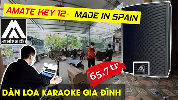 Amate Key 12 - Made in Spain - Phù Hợp Nhất Trong Phân Khúc Karaoke Gia Đình! - Fb: 0974743311