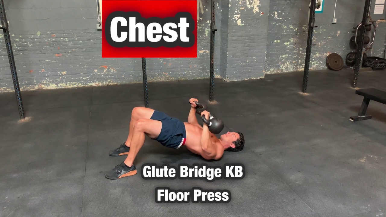 Glute Bridge Kettlebell Floor Press Chest, Pec Exercise Workout YouTube