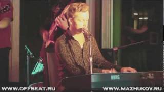 Denis Mazhukov & Off Beat - "You Win Again", "Mess Around"