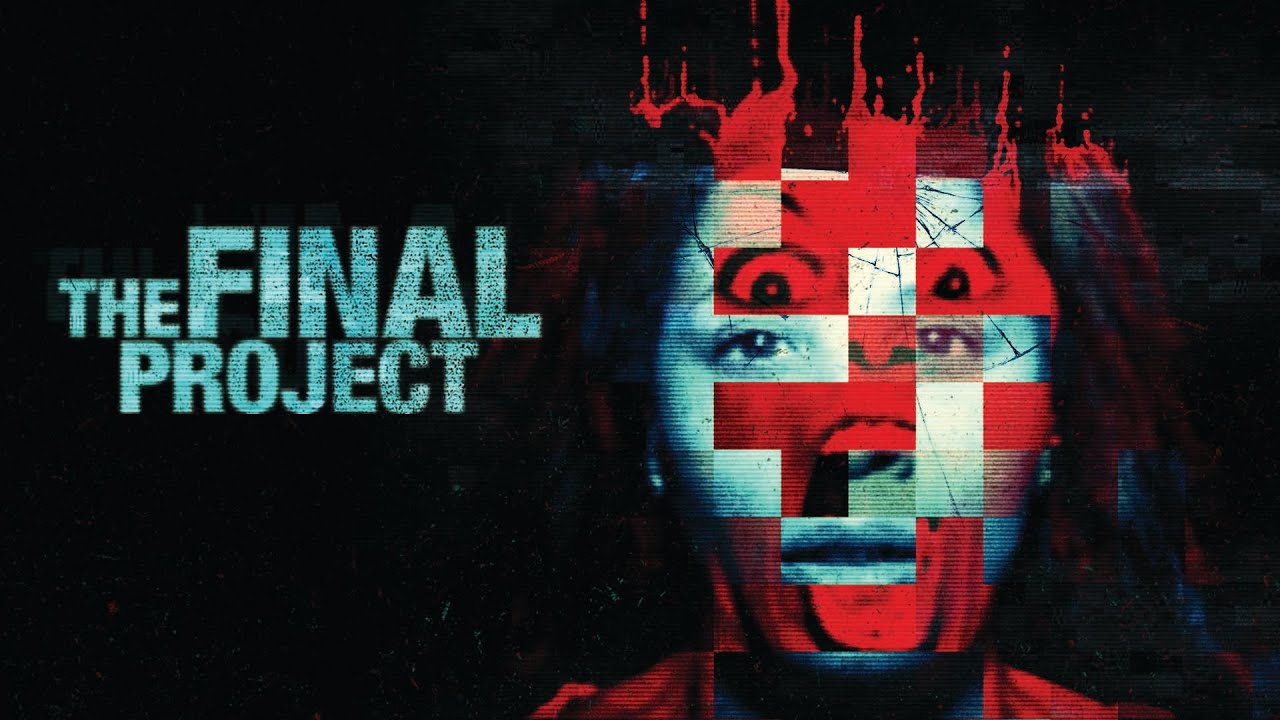 Download The Final Project - Full Movie - Free Horror - English