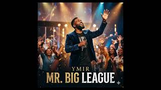 Ymir Mr Big League