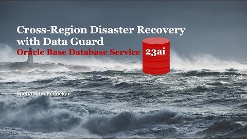 Oracle Base Database 23ai Cross-Region Data Guard in OCI