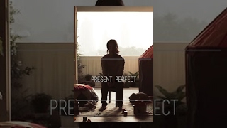 Watch Present Perfect Trailer