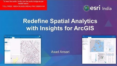 Webinar: Redefine Spatial Analytics with Insights for ArcGIS