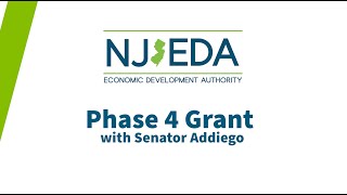NJEDA Phase 4 Grant with Senator Addiego