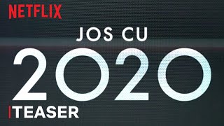 Jos cu 2020! | Teaser oficial | Netflix