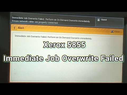 Xerox 5855 Immediate Job Overwrite Failed Xerox 5845 Xerox 5875 Xerox 7835
