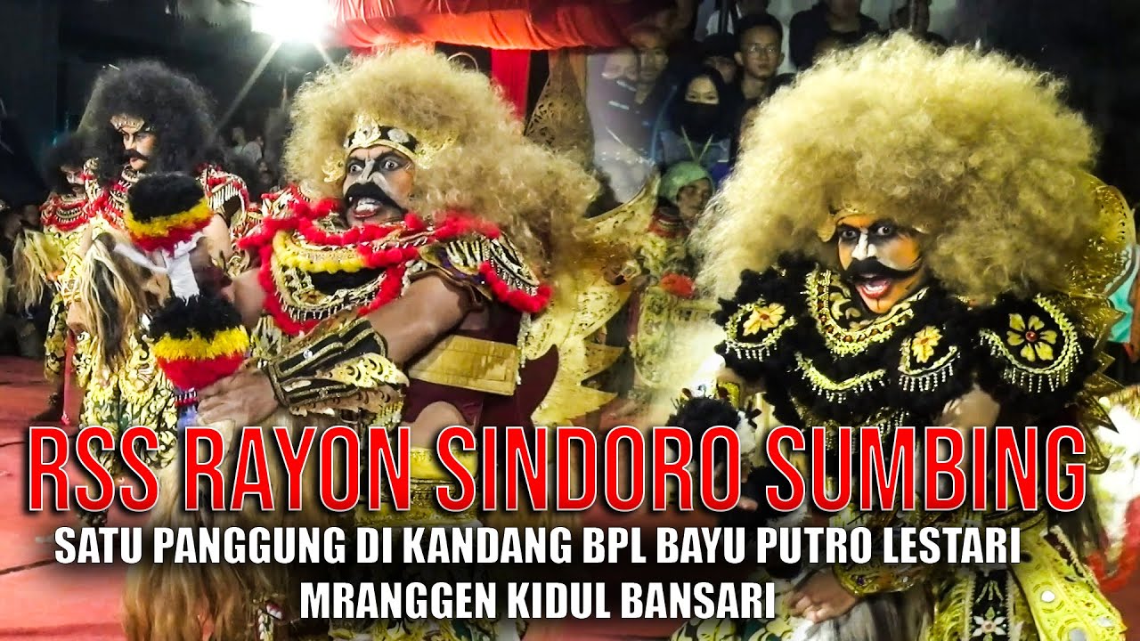 RSS ( RAYON SINDORO SUMBING ) SATU PANGGUNG DI KANDANG BPL MRANGGEN KIDUL