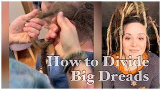 How to Divide Dreads that are too big or sitting wrong.