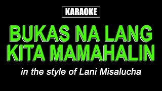 HQ Karaoke  Bukas Na Lang Kita Mamahalin  Lani Misalucha