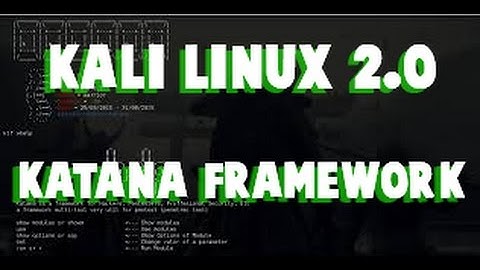KatanaFrameWork Tool  || Kali Linux 2.0 || Hacking made easy
