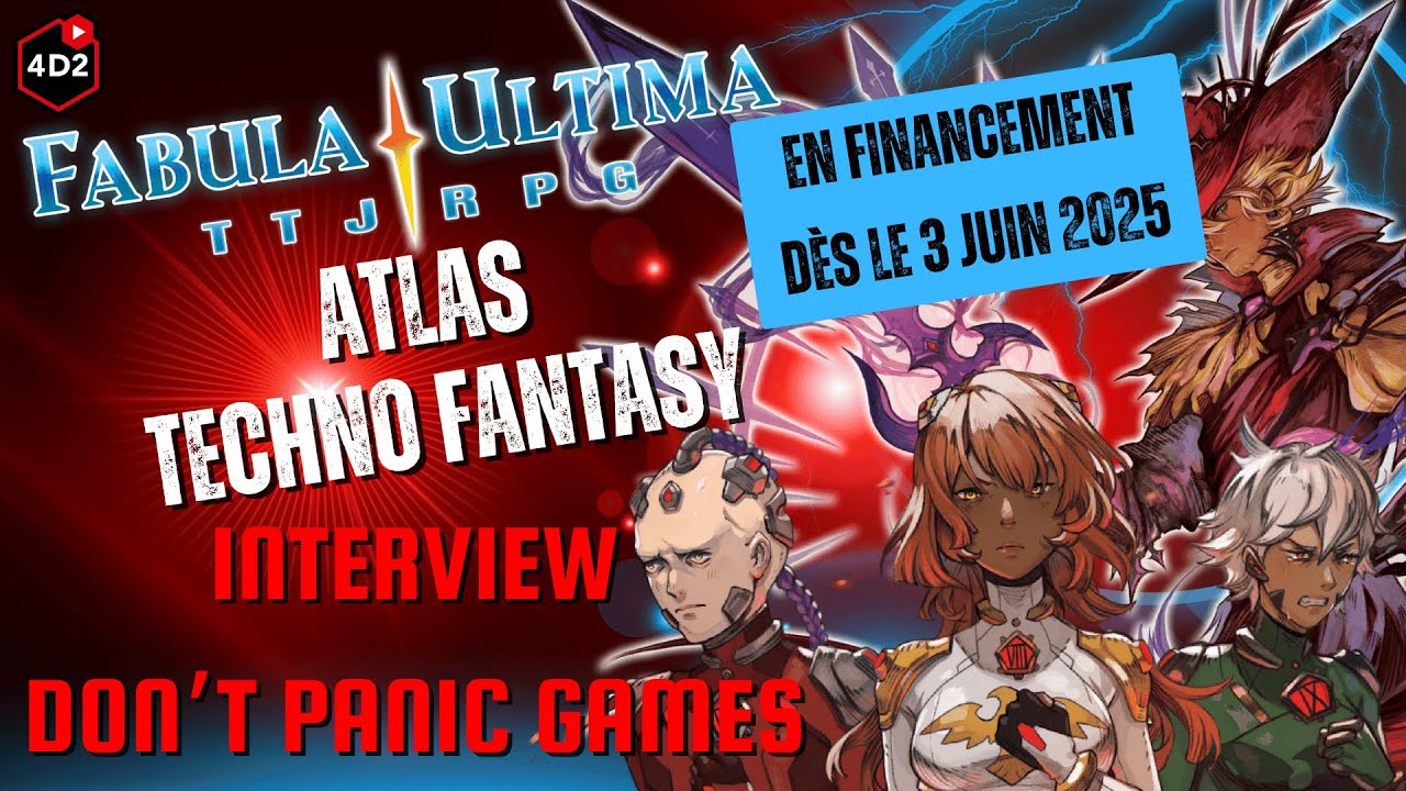 @DontPanicGames | Interview "Don't Panic Games" avec Ghislain | Fabula Ultima: Atlas Techno Fantasy