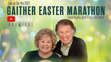 Gaither - Easter Marathon 2023