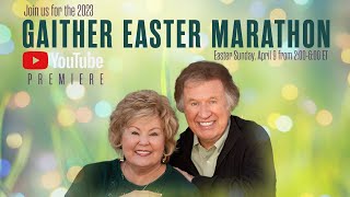 Gaither  Easter Marathon 2023