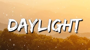 [ 1 HOUR ] David Kushner – Daylight (Lyrics)
