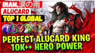 Perfect Alucard King 10K   Hero Power [ Top 1 Global Alucard ] Inam,涙の雨 - Mobile Legends Build